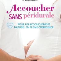 Accoucher sans péridurale