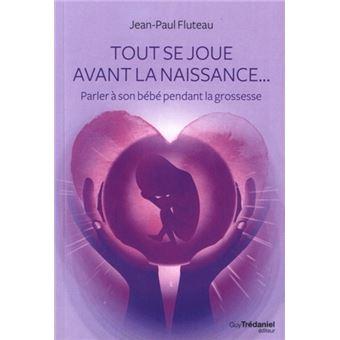 Tout se joue avant la naissance...